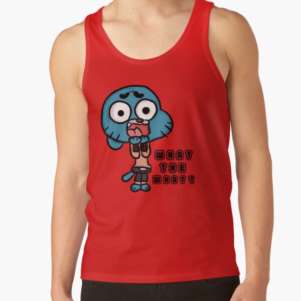 What The What The Amazing World Of Gumball Tank Top