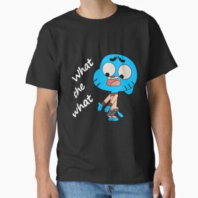 The Amazing World Of Gumball What The What T-shirt